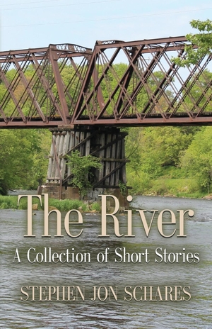 Schares, Stephen Jon. THE RIVER - A Collection of Short Stories. Booklocker.com, Inc., 2017.