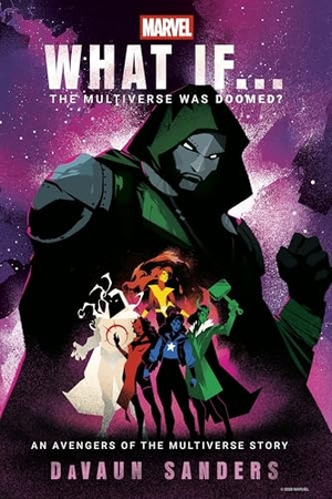 Sanders, Davaun. Marvel: What If...The Multiverse Was Doomed?. Random House UK Ltd, 2026.
