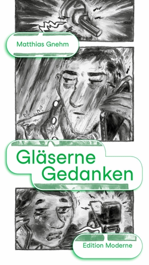 Gnehm, Matthias. Gläserne Gedanken. Edition Moderne, 2022.
