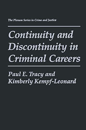 Kempf-Leonard, Kimberly / Paul E. Tracy. Continuity and Discontinuity in Criminal Careers. Springer US, 2013.