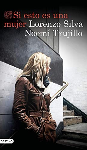 Silva, Lorenzo / Noemí Trujillo Giacomelli. Si esto es una mujer. Ediciones Destino, 2019.