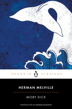 Melville, Herman. Moby Dick (Spanish Edition). Prh Grupo Editorial, 2017.