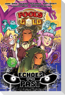 Fool's Gold: Echoes of the Past