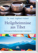 Heilgeheimnisse aus Tibet