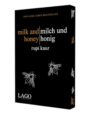 Kaur, Rupi. milk and honey - milch und honig - Der Weltbestseller von Rupi Kaur jetzt im Taschenbuch mit wunderschönem Farbschnitt. LAGO, 2026.