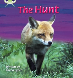 Lynch, Emma. Bug Club Phonics - Phase 3 Unit 7: The Hunt. Pearson Education Limited, 2010.