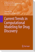 Current Trends in Computational Modeling for Drug Discovery