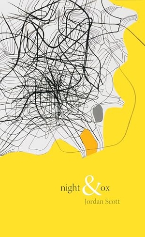 Scott, Jordan. Night & Ox. Coach House Books, 2016.