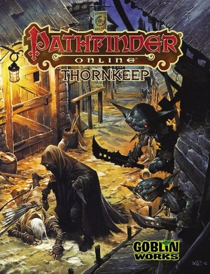 Baker, Richard / Bulmahn, Jason et al. Pathfinder Online: Thornkeep. Diamond Comic Distributors, 2013.