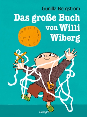 Bergström, Gunilla. Das große Buch von Willi Wiberg. Oetinger, 2017.