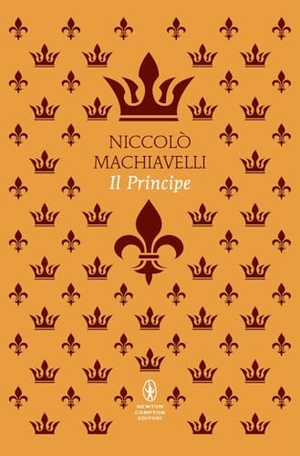 Machiavelli, Niccolò. Il principe. Newton Compton Editori, 2025.