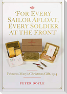 For Every Sailor Afloat, Every Soldier at the Front