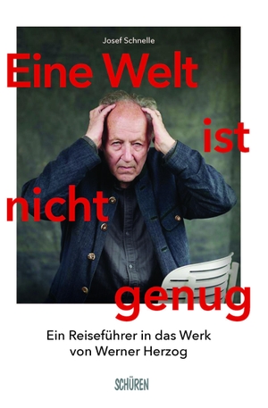 Schnelle, Josef. Eine Welt ist nicht genug - Ein Reiseführer in das Werk von Werner Herzog. Schüren Verlag, 2021.