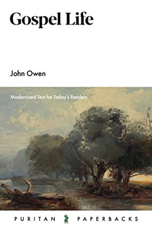 Owen, John. Gospel Life. Banner of Truth Trust, 2023.