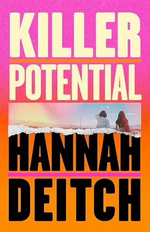 Deitch, Hannah. Killer Potential - The hot, twisty, stay-up-all-night novel for fans of THE GUEST and MY SISTER THE SERIAL KILLER. Orion Publishing Co, 2025.