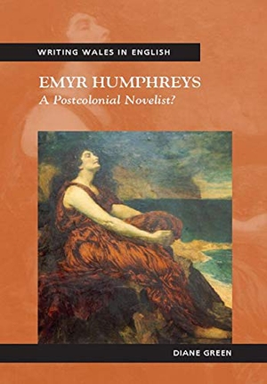 Green, Diane. Emyr Humphreys - A Postcolonial Novelist?. University of Wales Press, 2009.