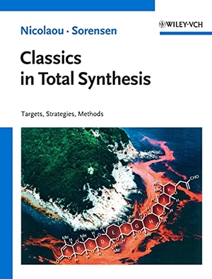Nicolaou, K. C. / Erik J. Sorensen. Classics in Total Synthesis - Targets, Strategies, Methods. Wiley-VCH GmbH, 1996.
