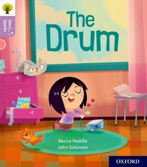 Heddle, Becca. Oxford Reading Tree Story Sparks: Oxford Level 1+: The Drum. Oxford University Press, 2017.