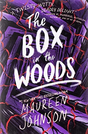 Johnson, Maureen. The Box in the Woods. HarperCollins, 2021.