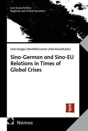 Hongjie, Chen / Mechthild Leutner et al (Hrsg.). Sino-German and Sino-EU Relations in Times of Global Crises. Nomos Verlags GmbH, 2026.