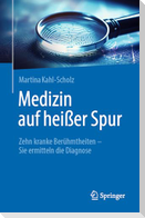Medizin auf heißer Spur