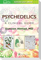 Psychedelics: A Clinical Guide