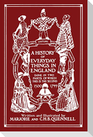 A History of Everyday Things in England, Volume II, 1500-1799 (Color Edition) (Yesterday's Classics)