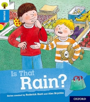 Shipton, Paul. Oxford Reading Tree Explore with Biff, Chip and Kipper: Oxford Level 3: Is That Rain?. Oxford University Press, 2018.