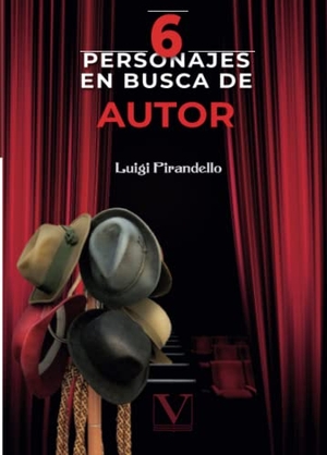 Pirandello, Luigi. Seis personajes en busca de autor. Editorial Verbum (PA), 2019.