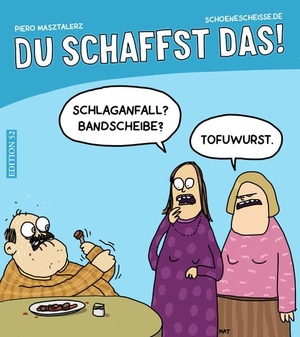 Masztalerz, Piero. DU SCHAFFST DAS !. EDITION 52, 2025.