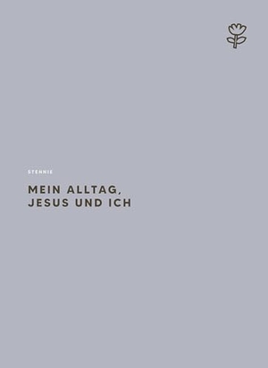 Stennie. Mein Alltag, Jesus und ich - Dein Planer mit Ermutigungen und Raum für Reflexion. Gerth Medien GmbH, 2026.