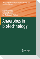 Anaerobes in Biotechnology