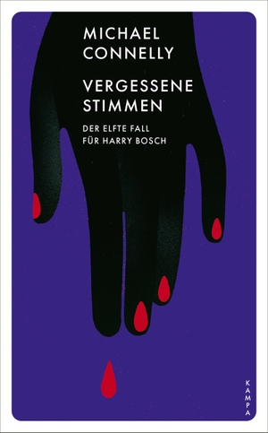 Connelly, Michael. Vergessene Stimmen - Der elfte Fall für Harry Bosch. Kampa Verlag, 2024.