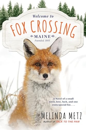 Metz, Melinda. Fox Crossing. Kensington Publishing, 2020.