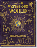 Lonely Planet Kids Mysterious World
