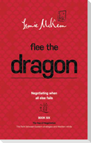 Flee the Dragon