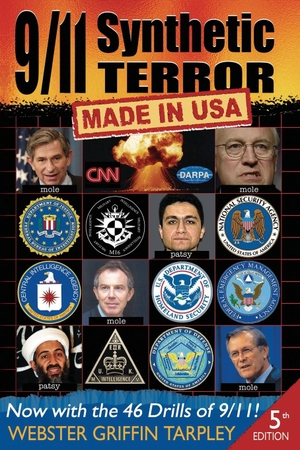 Tarpley, Webster Griffin. 9/11 Synthetic Terror - Made in USA. Progressive Press, 2011.