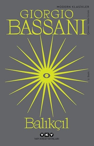Bassani, Giorgio. Balikcil. Yapi Kredi Yayinlari YKY, 2025.
