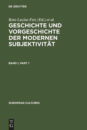Fetz, Reto Luzius / Peter Schulz et al (Hrsg.). Geschichte und Vorgeschichte der modernen Subjektivität. De Gruyter, 1998.