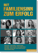 MIT FAMILIENSINN ZUM ERFOLG