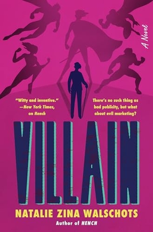 Walschots, Natalie Zina. Villain - A Novel. HarperCollins Publishers Inc, 2026.