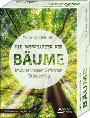 Ohlhoff, Antje. Die Botschaften der Bäume - Impulse unserer Gefährten für jeden Tag - 50 Karten mit Begleitbuch. Schirner Verlag, 2022.