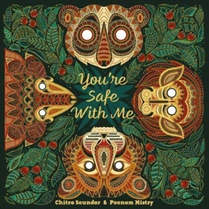 Soundar, Chitra. You're Safe With Me. Lantana Publishing, 2023.