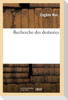 Recherche des destinées