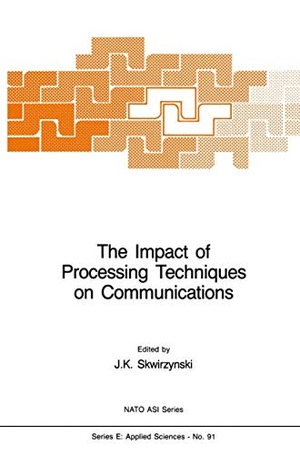 Skwirzynski, J. K. (Hrsg.). The Impact of Processing Techniques on Communications. Springer Netherlands, 2011.