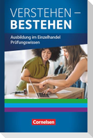 Ausbildung im Einzelhandel - - Jahrgangsübergreifend - Ausgabe 2024 - Prüfungswissen
