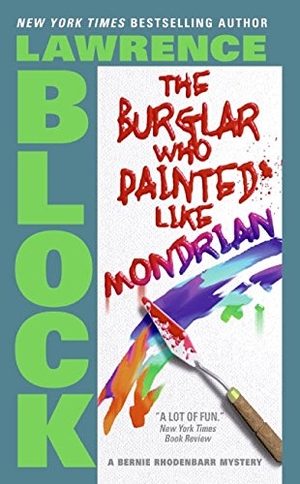 Block, Lawrence. Burglar Who Painted Like Mondrian, The. HarperCollins, 2024.