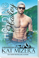 Holding Hailey (Alaska Blizzard, Book 2)