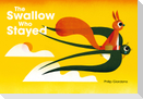 The Swallow Who Stayed
