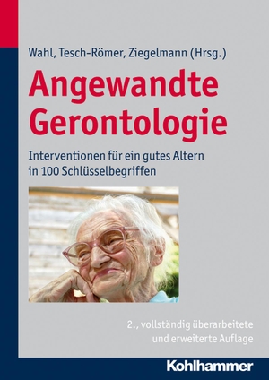 Tesch-Römer, Clemens / Jochen Philipp Ziegelmann et al (Hrsg.). Angewandte Gerontologie - Interventionen für ein gutes Altern in 100 Schlüsselbegriffen. Kohlhammer W., 2012.